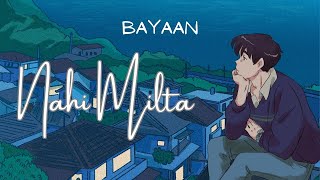 Nahi Milta  Bayaan Lyrics [upl. by Corron53]