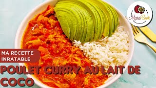 Ma recette de Poulet Curry au Lait de Coco [upl. by Yemorej]