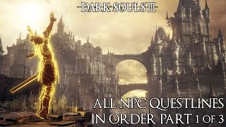 Dark Souls 3  All NPC amp Questlines In Order Part 13 [upl. by Ellinger630]