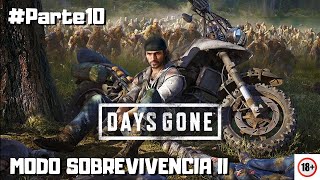 Days Gone  MODO SOBREVIVENCIA II parte10 [upl. by Kimberley]