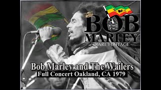 ⭐Bob Marley amp The Wailers  LIVE FULL CONCERT ⭐ Oakland California 1979⭐🎥 RARE HIGH QUALITY FOOTAGE🎥 [upl. by Skutchan]