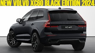 2024 New Volvo XC60 Black Edition  Full Review [upl. by Adnala]