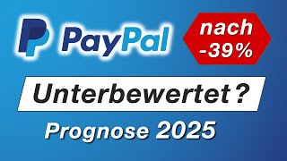 PayPal Aktie jetzt Kaufen Analyse amp KurszielPrognose 2025 [upl. by Phox]