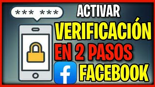 Cómo ACTIVAR la Verificación en dos Pasos en Facebook [upl. by Ennaoj37]