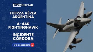 Aterrizaje de emergencia de un A4AR Fightinghawk de la Fuerza Aérea Argentina en Córdoba [upl. by Naawaj584]