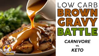 Low Carb BROWN GRAVY Battle  How to Make the BEST Keto Gravy [upl. by Werdnaed]