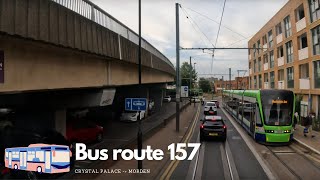 157 Full Bus Route Crystal Palace  Morden [upl. by Anayi]