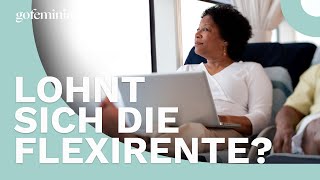 Flexirente So leicht könnt ihr Job und Rente verbinden [upl. by Garcon492]