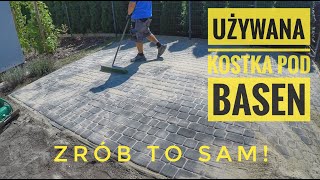 Używana kostka brukowa pod basen lub altanę  bruk Krok po kroku brukarz​ brukarzyoutube​ paving [upl. by Joleen494]