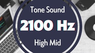 2100 Hz Frequency Sound Tone Audio Signal Sine Waveform High MID [upl. by Brace345]