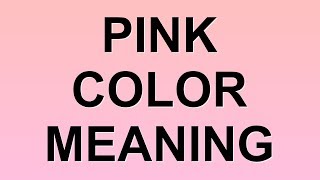 PINK COLOR MEANING [upl. by Inele]