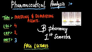 Masking And Demasking Agents And Its Mechanism  Pharmaceutical Analysis  B PHARMACY 1ST SEMESTER [upl. by Sices]