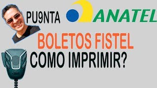 Anatel Fistel Radioamador PX  Como gerar os BOLETOS FISTEL de PX ou Radioamador [upl. by Aneehsat310]