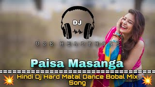 Paisa Masanga  trending Dj Bobal Dance Mix Song  Dance Dhamaka [upl. by Synned]