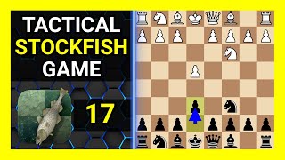 Tactical Stockfish 17 Chess Game Nimzowitsch Defense French Connection [upl. by Eerbua]