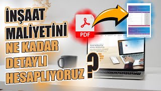 İnşaat Maliyetini Ne Kadar Detaylı Hesaplıyoruz [upl. by Annais698]