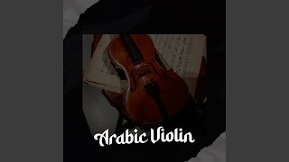 Arabic Violin [upl. by Hedvah]