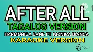 Ikay Akin Akoy Sayo AFTER ALL TAGALOG VERSION KARAOKE not duet Harmonica Band Ft Monica Bianca 4 [upl. by Asiluj]