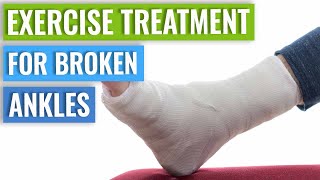 Ankle Fracture Treatment  Recovery Time amp Exercises [upl. by Lesly]