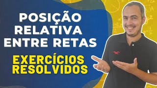 POSIÇÃO RELATIVA ENTRE RETAS EXERCÍCIO RESOLVIDO 1 [upl. by Einoj]