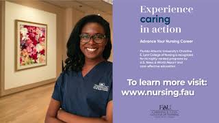 Florida Atlantic University Christine E Lynn College of Nursing’s Undergraduate Programs [upl. by Vanhook]