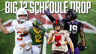 The Big 12 Schedule Has Dropped Its Schedule Take a Look at the Schedule for the Texas Schools [upl. by Celtic]