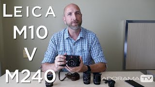 Leica M10 vs M240 Exploring Photography with Mark Wallace [upl. by Yuht]