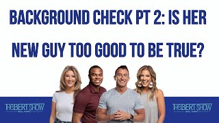 Background Check PT 2 Is Her New Guy Too Good To Be True [upl. by Sayette]