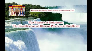 Essence of Emptiness Classification of Dharma Practices in Buddhism – by Vajra Master Pema Lhadren [upl. by Bak232]