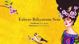 Eda Baba  Ezbere Biliyorum Seni [upl. by Nyrb]