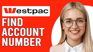 How To Find Westpac Account Number How Do I Find My Westpac Account Number [upl. by Nataniel462]