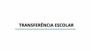 TRANSFERÊNCIA ESCOLAR [upl. by Murdoch]