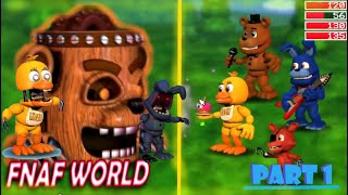 A GIANT woodchipper wants to turn me into logs FNAF World Part 1 [upl. by Sidhu668]