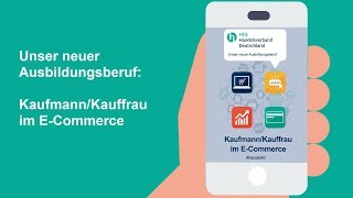 Der neue Ausbildungsberuf KaufmannKauffrau im ECommerce [upl. by Naul]