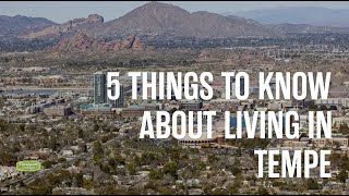 5 Things to Know About Living in Tempe [upl. by Eyllib912]