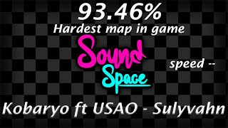 Sound Space Kobaryo ft USAO  Sulyvahn 9346 s  Sped up [upl. by Ecydnac]