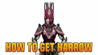 Warframe how to get Harrow  Warframe how to get all Harrow parts [upl. by Tut]