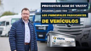 Baterías VARTA ProMotive AGM desarrolladas con los principales fabricantes de camiones [upl. by Minton]