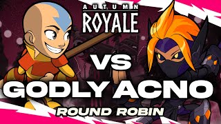 Godly vs Acno  Autumn Royale  Round Robin [upl. by Adnerb]