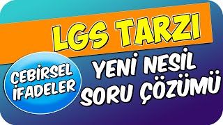 7 Sınıf Matematik Cebirsel İfadeler  LGS Tarzı Soru Çözümü 2022 [upl. by Fidele]