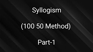 syllogism reasoning tricks  syllogism 100 50 method [upl. by Otsirave987]