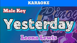 Yesterday Leona Lewis Karaoke  Male Key [upl. by Sascha]