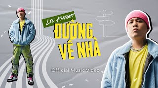 Đường Về Nhà  LK  Official Music Video [upl. by Eedya]