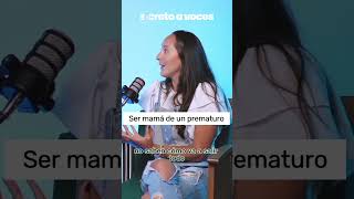 Ser mamá de un prematuro amor en acción shorts podcast embarazo maternidad prematuro [upl. by Ynnoj]