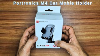 Is This The Best Mobile Holder For Your Car Portronics Clamp M4 Review  cars [upl. by Jan707]