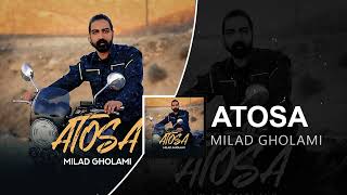 Milad Gholami  Atosa  OFFICIAL AUDIO TRACK میلاد غلامی  آتوسا [upl. by Caneghem800]