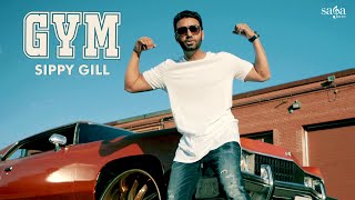 GYM Official Full Video  Sippy Gill  Deep Jandu  Happy Raikoti  TIGER  New Punjabi Songs 2018 [upl. by Nina]