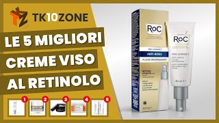 Le 5 migliori creme viso al retinolo per una pelle tonica [upl. by Ahsa]