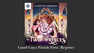 Good Guys Finish First Reprise  Two Princes Podcast [upl. by Alakim]