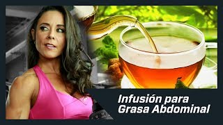 INFUSIÓN PARA QUEMAR GRASA ABDOMINAL  LA RECETA [upl. by Mctyre791]